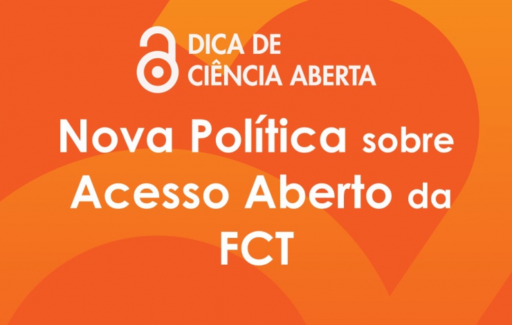 Nova Política sobre Acesso Aberto da FCT